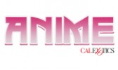 ANIME by CalExotics